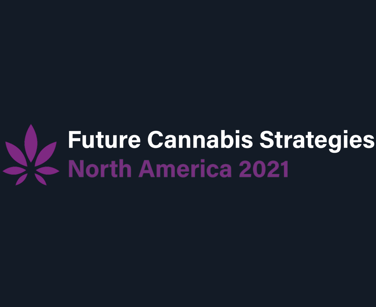 Future Cannabis Strategies North America 2021
