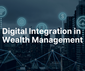 9th Annual Digital Integration in Wealth Management 2025